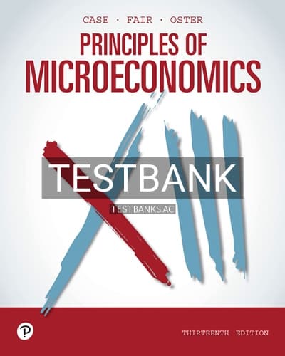 Test Bank for Principles of Microeconomics 13th Edition by Case cover