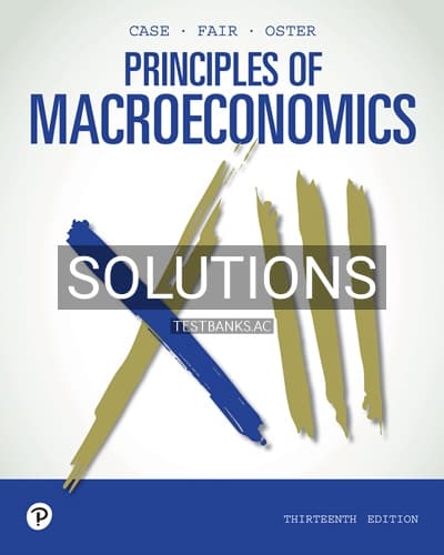 Solutions for Principles of Macroeconomics 13th Edition by Case cover
