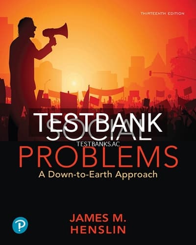 Test Bank for Social Problems A Down to Earth Approach 13th Edition by Henslin cover