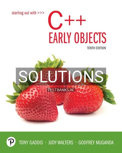Solutions for Starting Out with C++ Early Objects 10th Edition by Gaddis cover