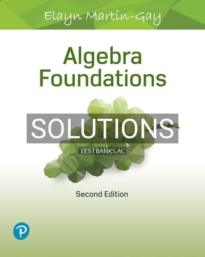 Solutions for Algebra Foundations 2nd Edition by Martin Gay cover