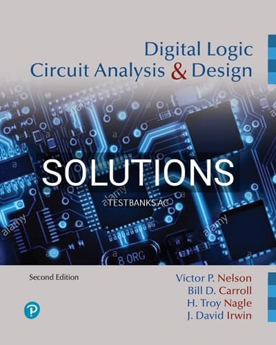 Solutions for Digital Logic Circuit Analysis and Design 2nd Edition by Nelson cover