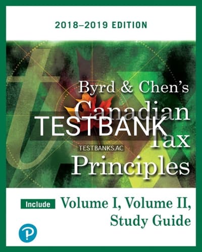 Test Bank for Canadian Tax Principles 2018 2019 1st Edition by Byrd cover