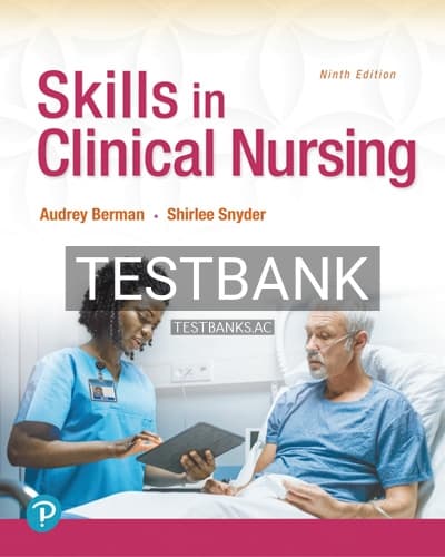Test Bank for Skills in Clinical Nursing 9th Edition by Berman cover