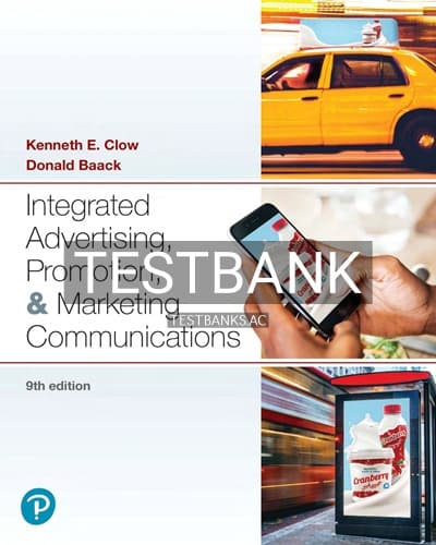 Test Bank for Integrated Advertising Promotion and Marketing Communications 9th Edition by Clow cover