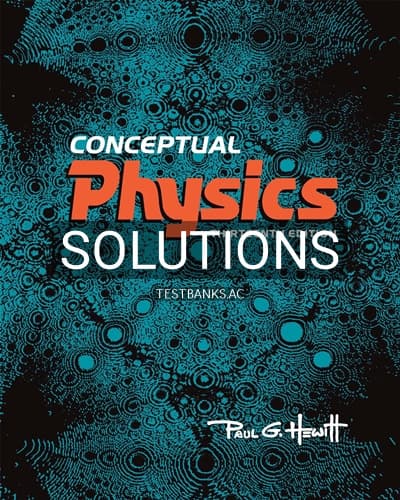 Solutions for Conceptual Physics 13th Edition by Hewitt cover
