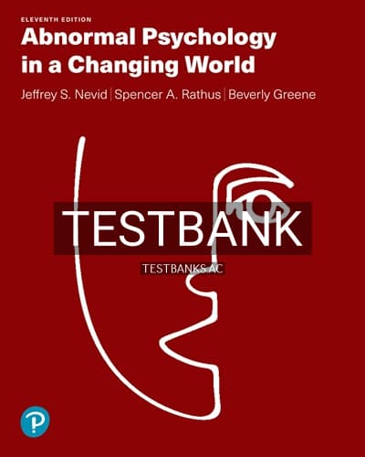 Test Bank for Abnormal Psychology in a Changing World 11th Edition by Nevid cover