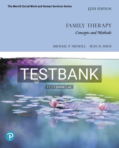Test Bank for Family Therapy 12th Edition by Nichols cover