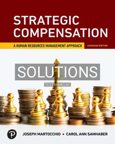 Solutions for Strategic Compensation 1st Edition by Martocchio cover