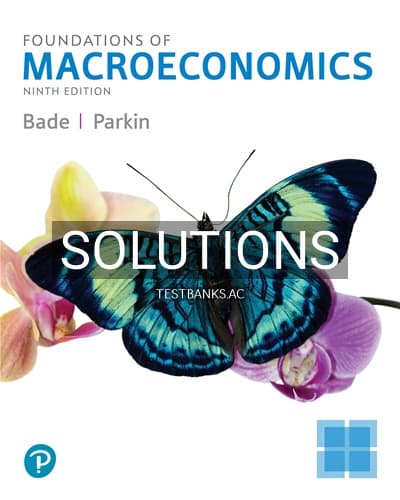 Solutions for Foundations of Macroeconomics 9th Edition by Bade cover