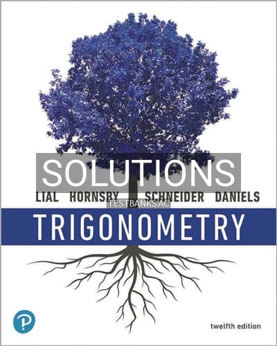 Solutions for Trigonometry 12th Edition by Lial cover