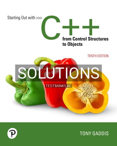 Solutions for Starting Out with C++ from Control Structures to Objects 10th Edition by Gaddis cover