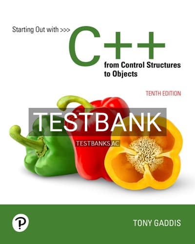 Test Bank for Starting Out with C++ from Control Structures to Objects 10th Edition by Gaddis cover