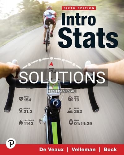 Solutions for Intro Stats 6th Edition by De Veaux cover