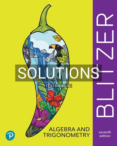 Solutions for Algebra and Trigonometry 7th Edition by Blitzer cover