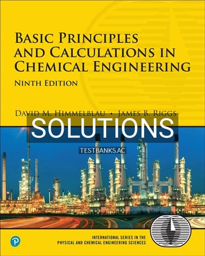 Solutions for Basic Principles and Calculations in Chemical Engineering 9th Edition by Himmelblau cover