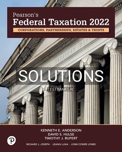 Solutions for Pearsons Federal Taxation 2022 Corporations Partnerships Estates and Trusts 35th Edition by Rupert cover