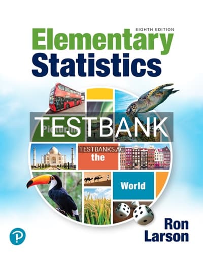 Test Bank for Elementary Statistics Picturing the World 8th Edition by Larson cover