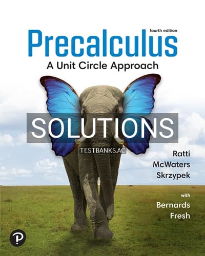 Solutions for Precalculus A Unit Circle Approach 4th Edition by Ratti cover