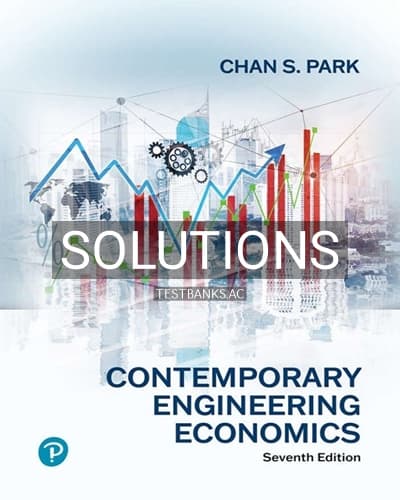 Solutions for Contemporary Engineering Economics 7th Edition by Park cover
