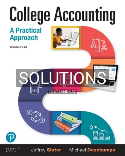 Solutions for College Accounting A Practical Approach 15th Edition by Slater cover