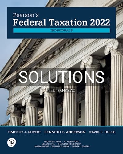 Solutions for Pearsons Federal Taxation 2022 Individuals 35th Edition by Rupert cover