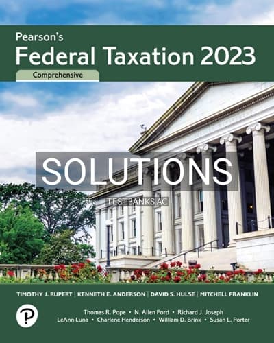 Solutions for Pearson’s Federal Taxation 2023 Comprehensive 36th Edition by Rupert cover