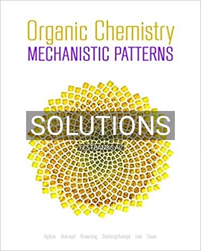 Solutions for Organic Chemistry Mechanistic Patterns 1st Edition by Ogilvie cover