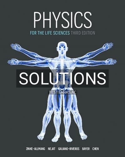 Solutions for Physics for the Life Sciences 3rd Edition by Zinke-Allmang cover