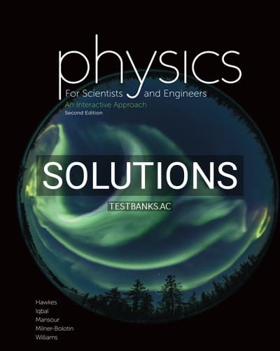 Solutions for Physics for Scientists and Engineers 2nd Edition by Hawkes cover