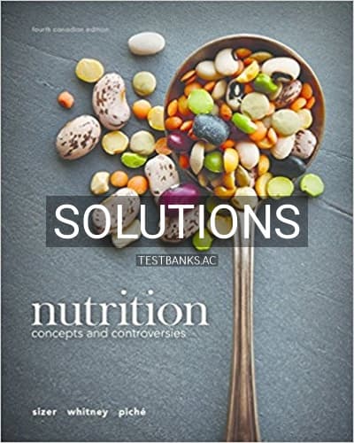 Solutions for Nutrition Concepts and Controversies 4th Edition by Sizer cover