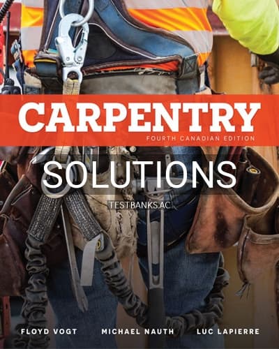 Solutions for Carpentry 4th Edition by Vogt cover