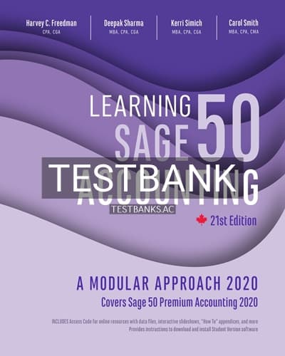 Test Bank for Learning Sage 50 Accounting 2020 Modular Approach 21st Edition by Freedman cover