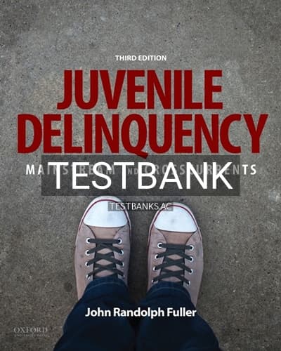 Test Bank for Juvenile Delinquency Mainstream and Crosscurrents 3rd Edition by Fuller cover