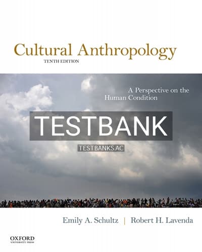 Test Bank for Cultural Anthropology Perspective on the Human Condition 10th Edition by Schultz cover