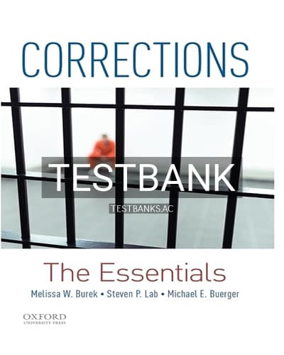 Test Bank for Corrections The Essentials 1st Edition by Burek cover