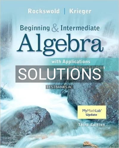 Solutions for Intermediate Algebra with Applications and Visualization 3rd Edition by Rockswold cover
