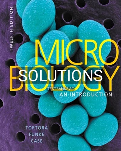Solutions for Microbiology An Introduction 12th Edition by Tortora cover