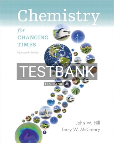 Test Bank for Chemistry for Changing Times 14th Edition by Hill cover