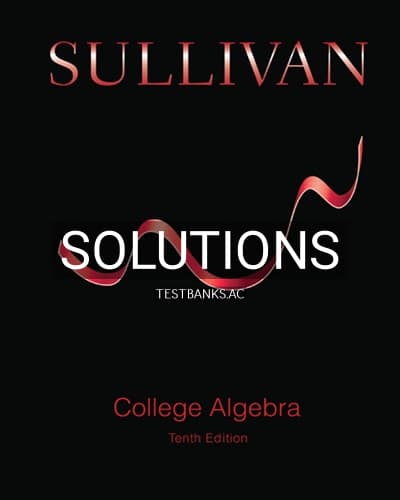 Solutions for College Algebra 10th Edition by Sullivan cover
