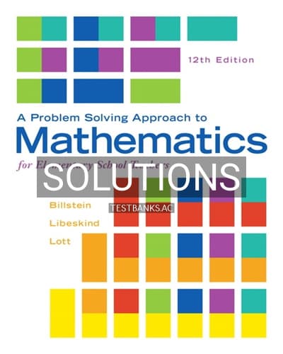 Solutions for Problem Solving Approach to Mathematics for Elementary School Teachers 12th Edition by Billstein cover