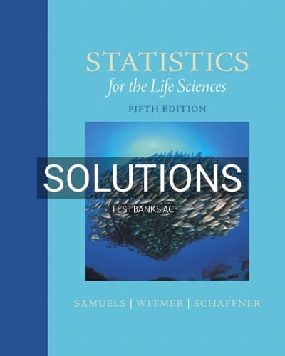 Solutions for Statistics for the Life Sciences 5th Edition by Samuels cover