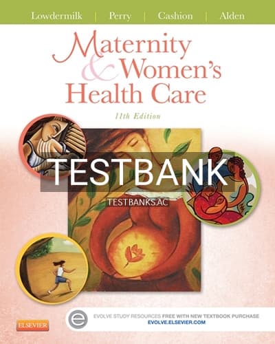 Test Bank for Maternity and Women’s Health Care 11th Edition by Lowdermilk cover