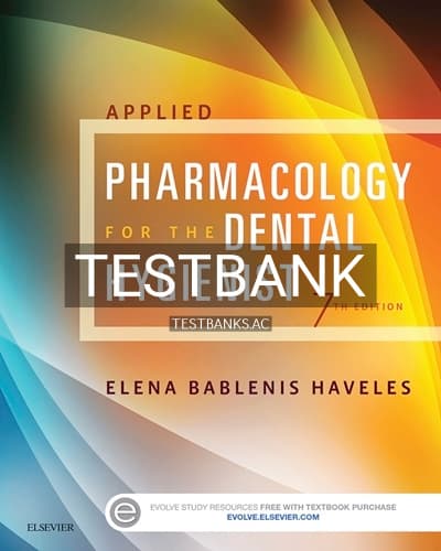 Test Bank for Applied Pharmacology for the Dental Hygienist 7th Edition by Haveles cover