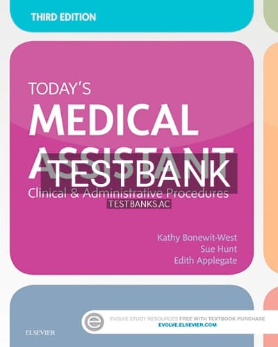 Test Bank for Today’s Medical Assistant 3rd Edition by Bonewit-West cover