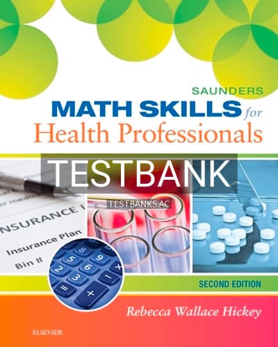 Test Bank for Evolve Math Skills for Health Professionals 2nd Edition by Hickey cover