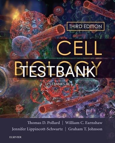 Test Bank for Cell Biology 3rd Edition by Pollard cover