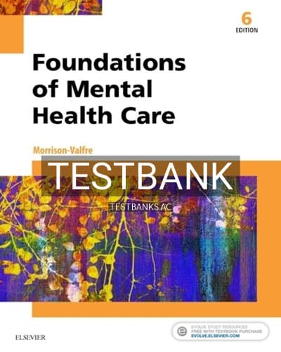 Test Bank for Foundations of Mental Health Care 6th Edition by Morrison-Valfre cover