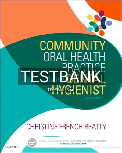 Test Bank for Community Oral Health Practice for the Dental Hygienist 4th Edition by Beatty cover