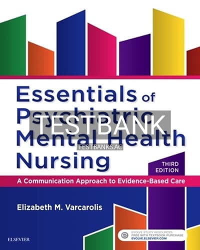 Test Bank for Essentials of Psychiatric Mental Health Nursing 3rd Edition by Varcarolis cover